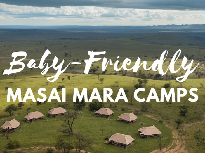Baby Friendly Masai Mara Camps